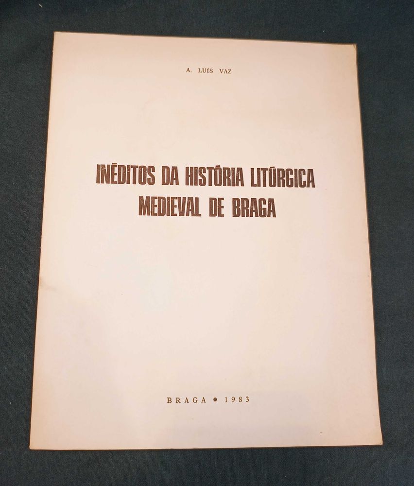 Livro Inéditos da História Litúrgica Medieval de Braga